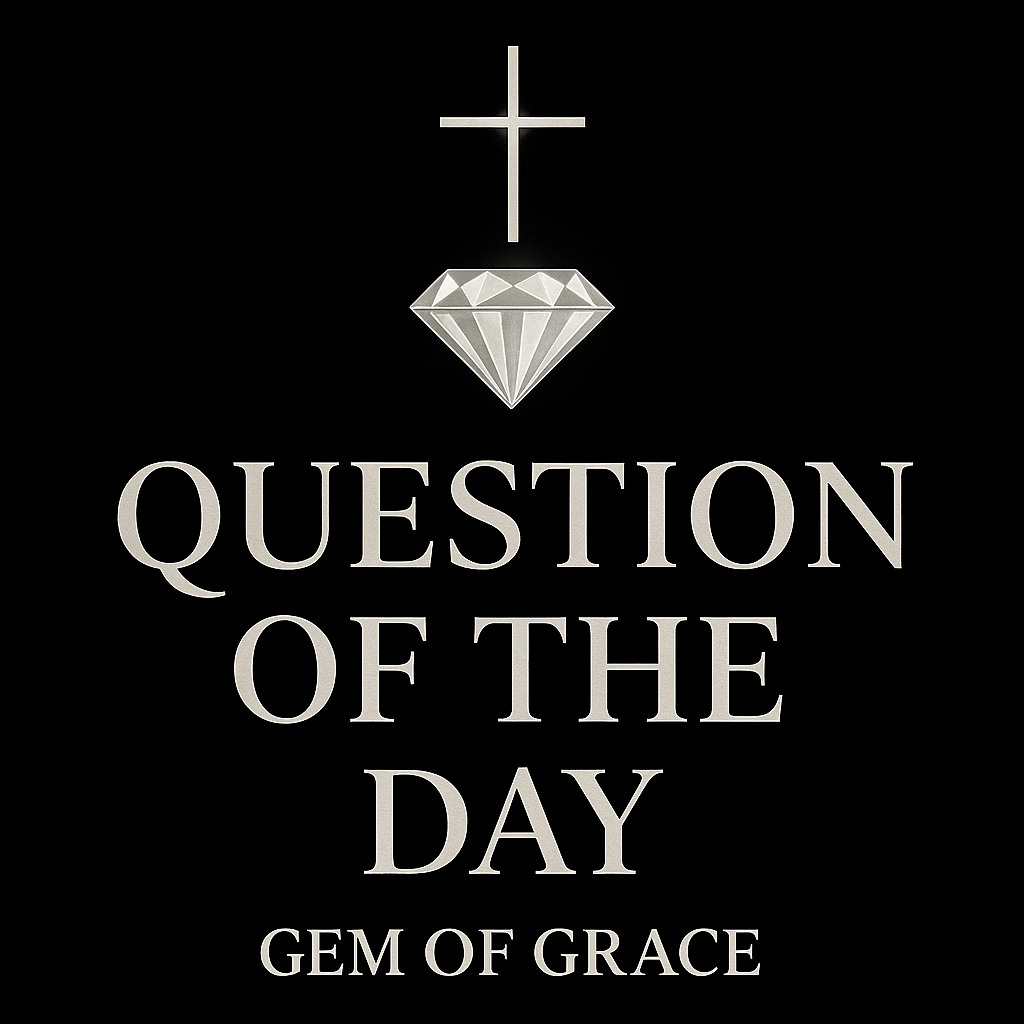 Gem of Grace|QOTD Nov. 23rd 2025